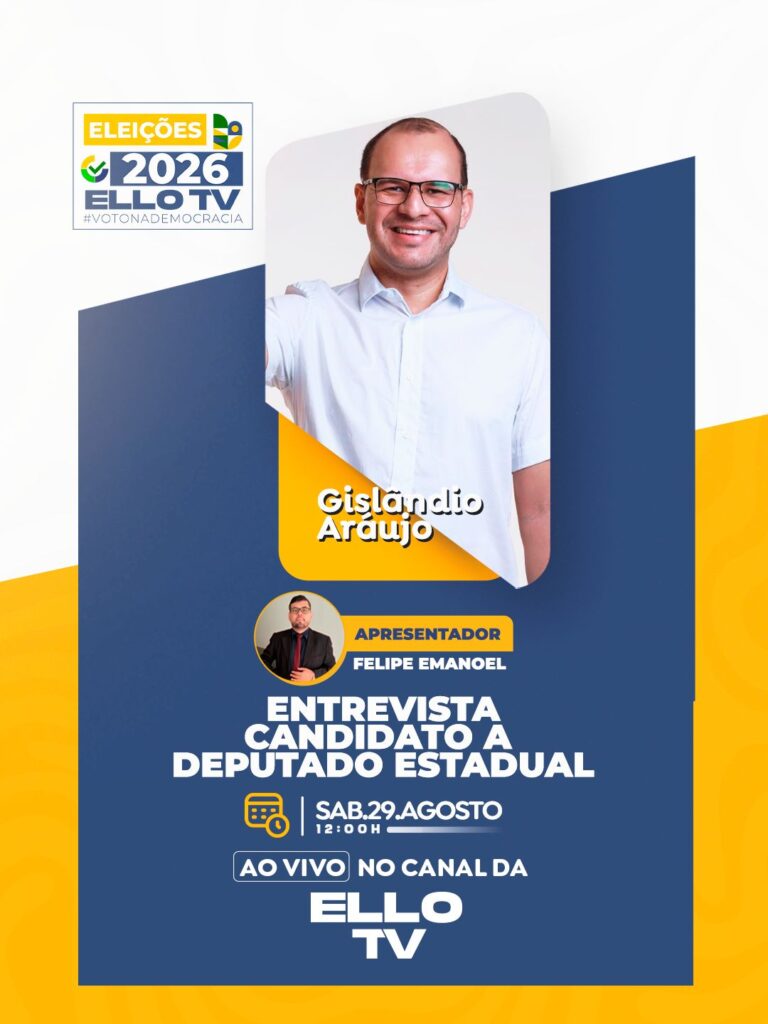 ELLO TV recebe Gislândio Araújo em entrevista especial sobre as Eleições 2026